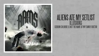 Aliens Ate My Setlist - Sodium Chloride Is Not The Name Of My Family Doctor