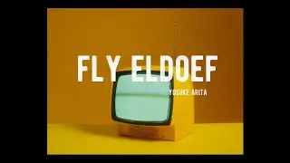 フューチャーレトロなテクノロックBGM / Fly Eldoef - Yosuke Arita 2022