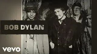 Bob Dylan - I Pity the Poor Immigrant (Official Audio)