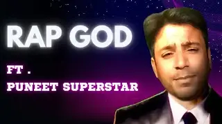 Eminem Rap God | ft. Puneet SuperStar