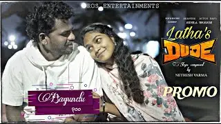Bagundu po | Latha's DUDE | promo | cover song | Nethesh varma | praveen | akanksha
