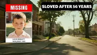 SOLVED: New Jersey Cold Case | Lucas Barnett, 7 | Missing Boy Found Alive After 56 Years