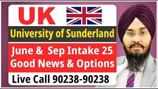UK : University of Sunderland Good News | UK June &  Sep Intake 25 Good News & Options