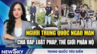 Trung Quốc cút đi! cả thế giới đồng loạt nổi dậy tống khứ ngoại giao 