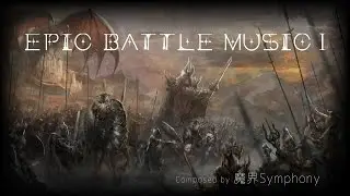 All Out Attack / Epic Orchestral Battle Music