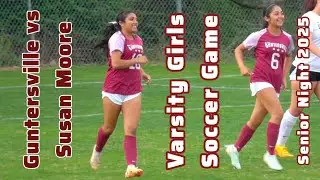 Guntersville vs Susan Moore Varsity Girls Soccer Game -Guntersville High School Wildcats Sports 2025