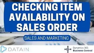 5.3.22 Sales Process/ CHECKING ITEM AVAILABILITY ON SALES ORDER - Dynamics Business Central NAV
