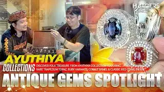 HAIGERS x Ayuthiya ✨ Pesta Permata Rakyat antik dari Trapzium Topaz Unik, Cobalt Spinel & Ruby