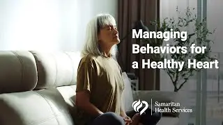 Managing Behaviors for a Healthy Heart