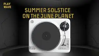 Summer Solstice on the June Planet