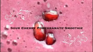 🍒 Sour Cherry Pomegranate Smoothie with Honey and Milk (with whole fruit)