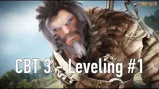 [Black Desert] CBT 3 - Leveling [#1]