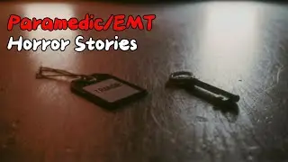 3 Scary TRUE Paramedic/EMT Horror Stories