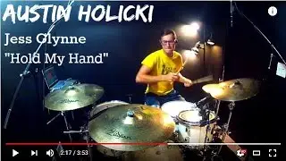 Austin Holicki - Jess Glynne - Hold My Hand - Drum Cover *HD Studio Quality