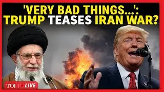 Trump LIVE: 'Pretty Bad Things': Trump Declares IRAN-U.S. WAR On CAM Amid Nuclear Faceoff? | US News