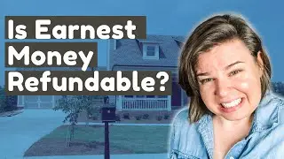 Is Earnest Money Refundable?