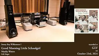 Muddy Waters - Good Morning Little Schoolgirl~ YG Hailey 3 | MSB | Viola | Lampizator | Aurender