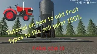 Tutorial on how to add fruit types to SellPoint 150% farm sim 19
