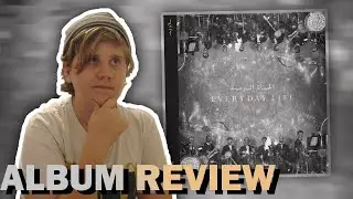 Coldplay - Everyday Life (ALBUM REVIEW)