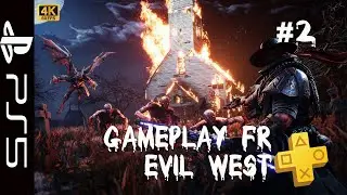 EVIL WEST 🔥GAMEPLAY FR🔥EN 4K🔥#2