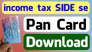 income tax SIDE Pan Card Download || Pan Card Download Kaise Kare