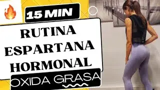 💪🏼ENTRENAMIENTO HORMONAL 🔥(Oxida Grasa) 15MINUTO🏠