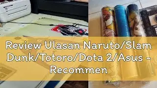 Review Ulasan Naruto/Slam Dunk/Totoro/Dota 2/Asus - Recommended Gaming Mat Non-slip Anti Fray Stitc