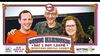 Comic Harmonic at Nottingham Comedy Festival 2024