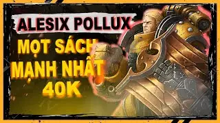 ABU | TẠI SAO ALEXIS POLUX LẠI LÀ TÊN MỌT SÁCH VĨ ĐẠI CỦA WARHAMMER 40K #warhammer40k