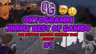BEST OF GAMBO VON JIMMY #1 | OKTOGRAMM | GTA ROLEPLAY