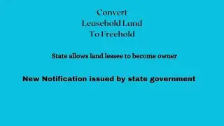 Leasehold land to freehold scheme, 2022