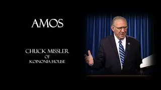 AMOS (2 of 5) - Chuck Missler