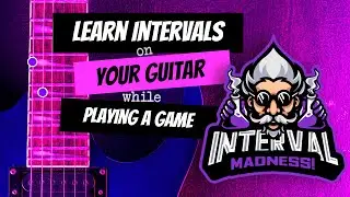 Play a Guitar Game and Learn Intervals Fast!