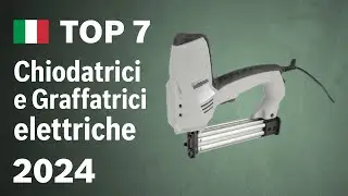 Top 7 Chiodatrici e Graffatrici elettriche 2024 – Veloci ed Efficaci