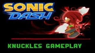 Sonic Dash Knuckles Gameplay