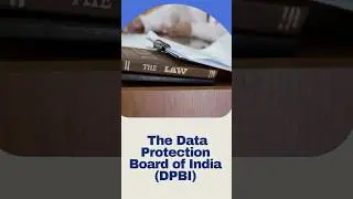 What is the Data Protection Board of India (DPBI)? | Your Data Rights Explained