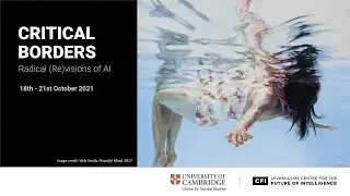 Critical Borders: Radical (Re)visions of AI  - Tuesday 19th October