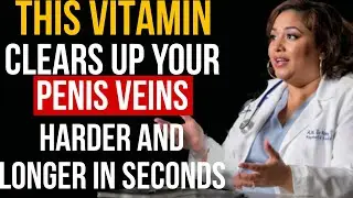 3 Secret Vitamins That Unclog the Penis Vein for Stronger Erections & Performance &mdash; Doctor Mia 