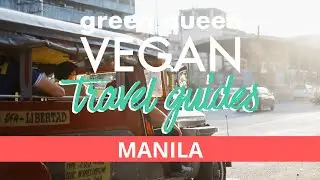 MANILA VEGAN GUIDE - Philippines's Best Plant-Based Restaurants 🌱🇵🇭 | Vegan Travel Guides