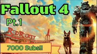 7000 Subscriber Special!! Let's Play Fallout 4: pt 1