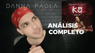 A3: ANALIZANDO KNOCK OUT DE DANNA PAOLA (COMPLETO)