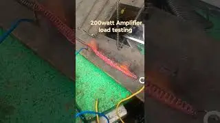 200watt Amplifier load testing