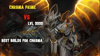 [WARFRAME] Chroma Prime | vs Level 9999 | Steel Path - Disruption | Hundred MILLIONS OF DAMAGE!