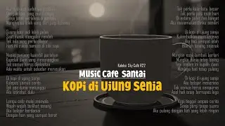 Kopi di Ujung Senja – Musik Cafe Senja yang Hangat & Tenang