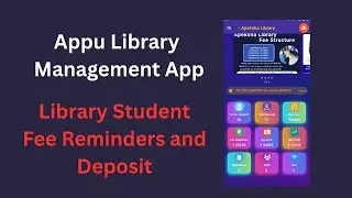 Appu Library Management App-Fee Deposit And Fee Reminders