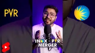 INOX and PVR Merger || Reason behind massive growth of their stocks || #shorts