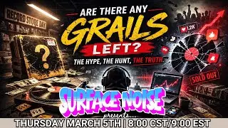 Surface Noise | Are There Any Grails Left? Plus, Taylor Swift Crashes Record Store Day (Again)