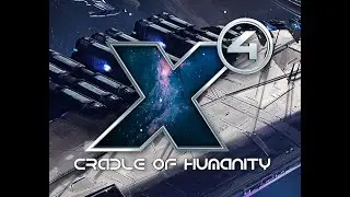 X4: Cradle of Humanity [4.00] #1