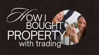 How I Bought A Property With Trading | Interviewing MaiaTrades