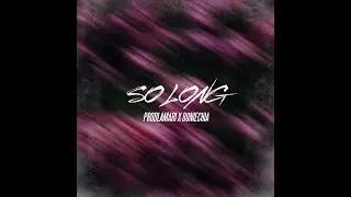 So Long (Official Music Video)